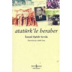 Atatürk'le Beraber